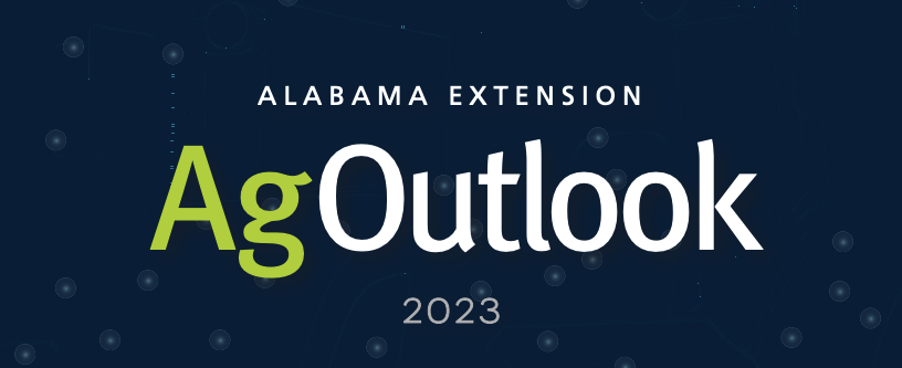 Alabama Extension Releases Ag Outlook 2023